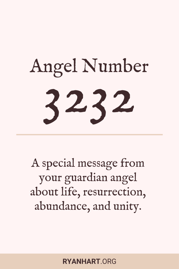 Número de anjo 3232: significado, importância, manifestação, dinheiro, chama gémea e amor