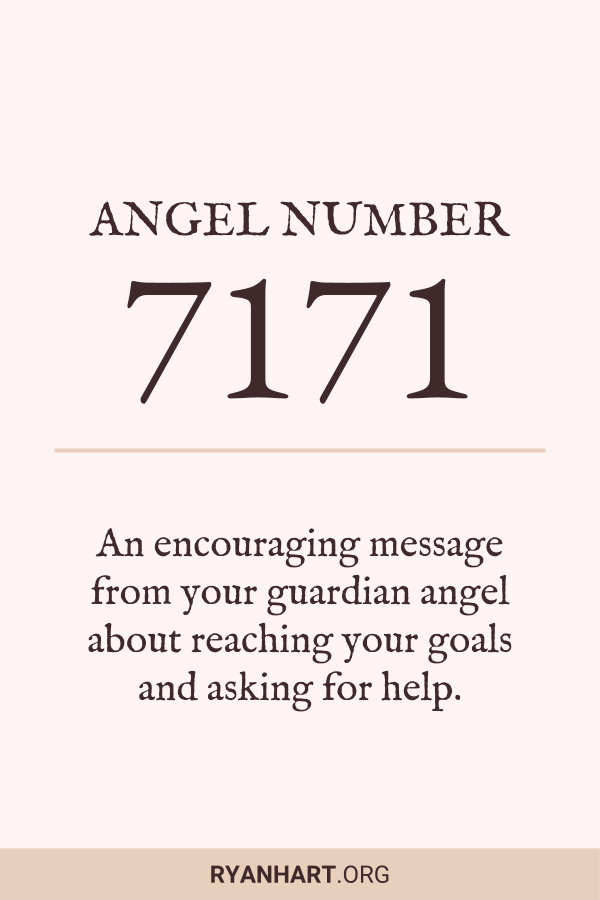 Número de anjo 7171: significado, importância, manifestação, dinheiro, chama gémea e amor